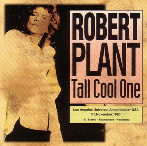 Robert Plant : Tall Cool One (Bootleg)